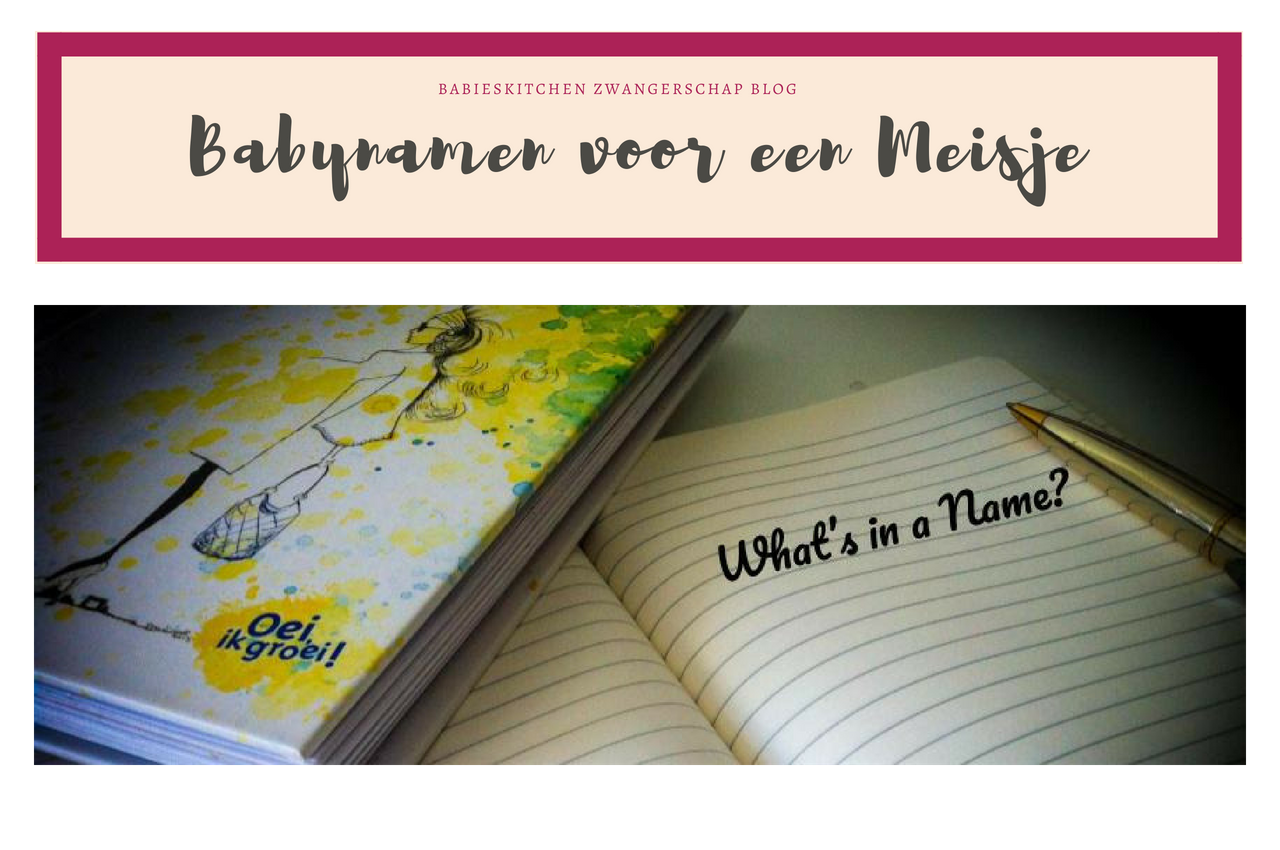 Babynamen voor een Meisjes | Babies Kitchen Zwangerschap Blog