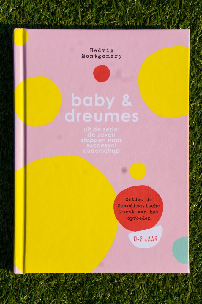 De zeven stappen naar succesvol ouderschap baby en dreumes | Babies Kitchen