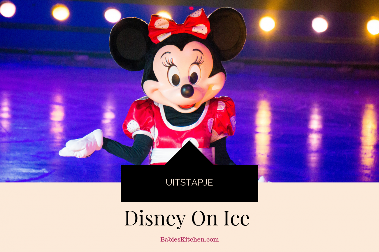 Eropuit_ Disney on Ice 2019 _ Babies Kitchen