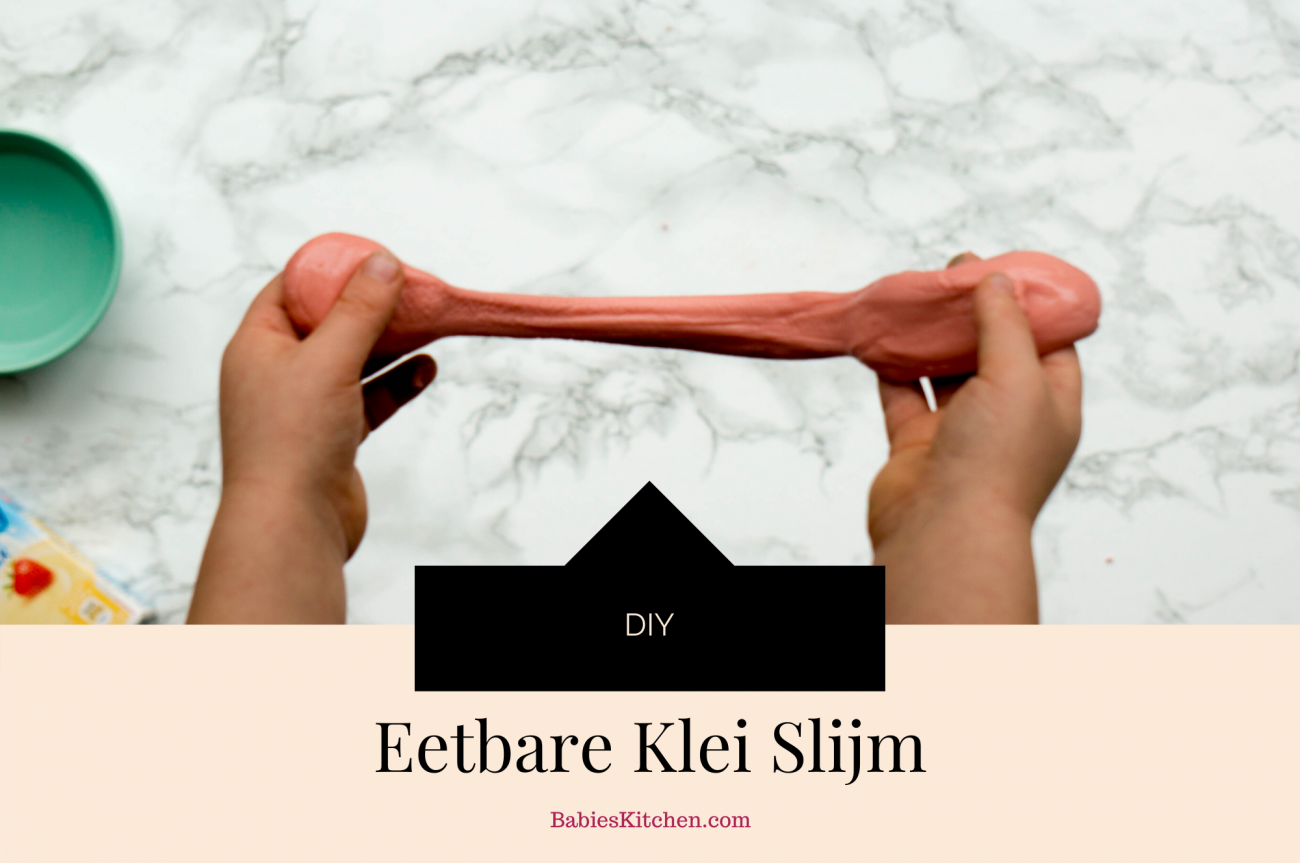 Eetbare Klei Slijm_ DIY_ Babies Kitchen