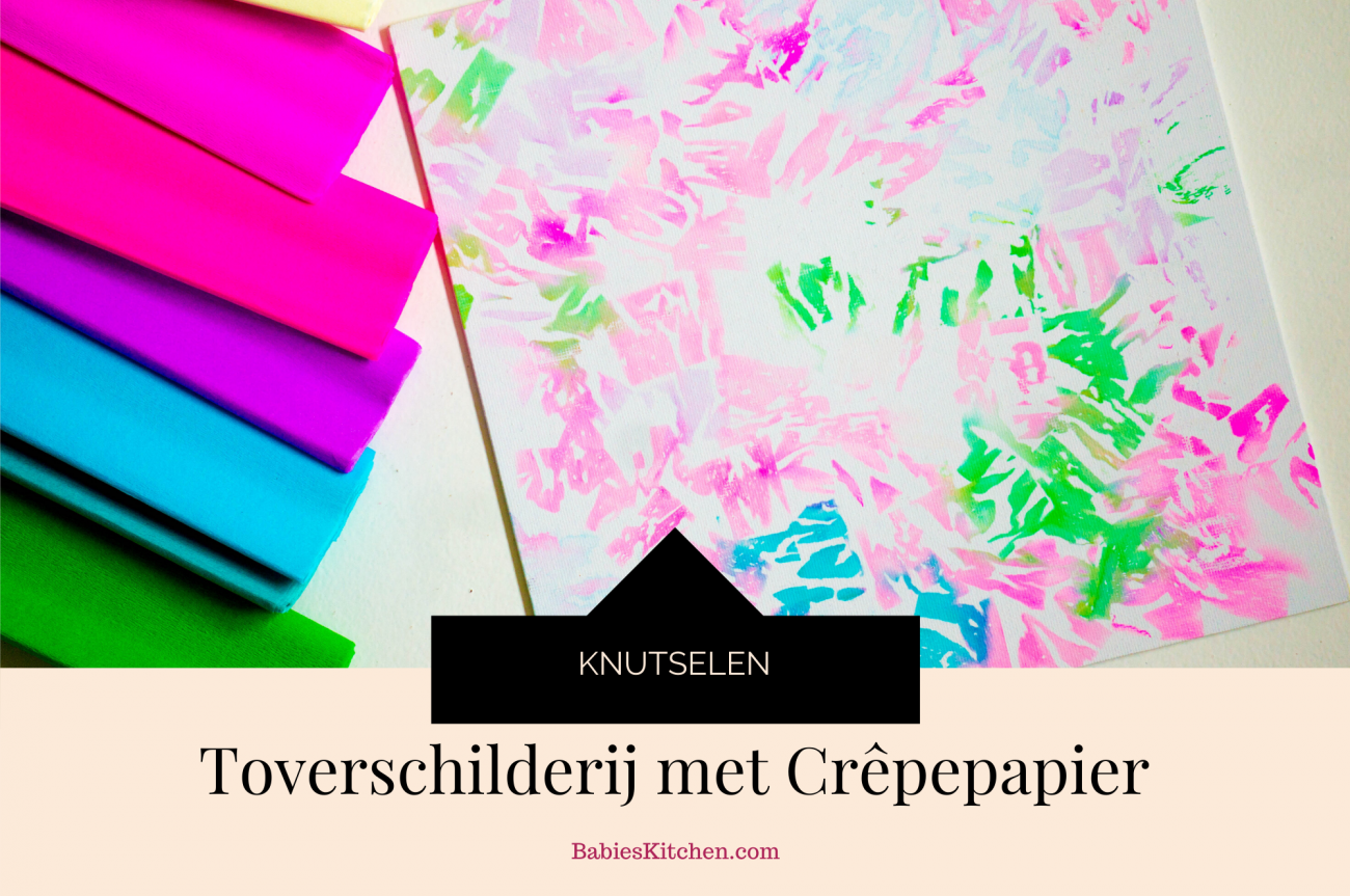 Toverschilderij van crêpepapier | babies kitchen