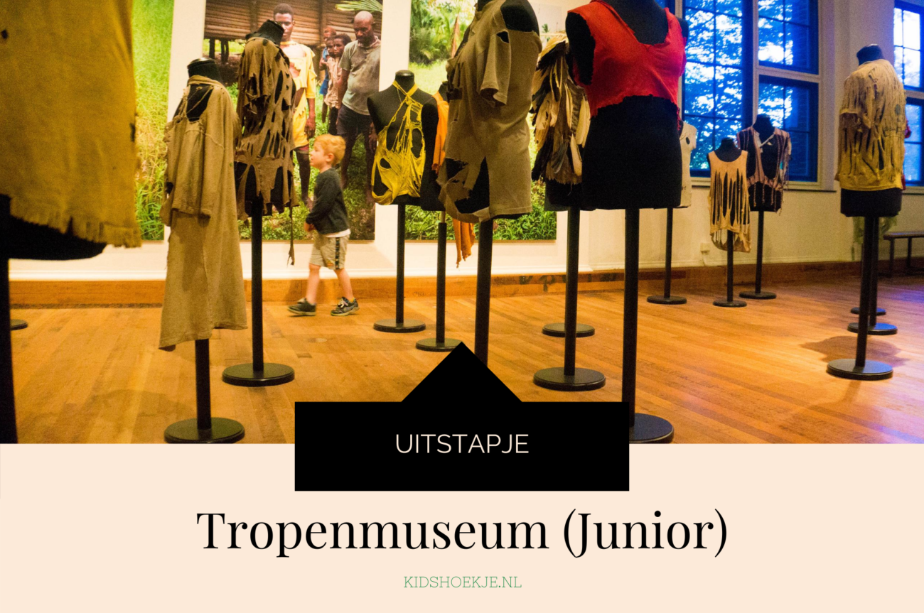 Tropenmuseum (Junior) | Uitstapje _ Kidshoekje