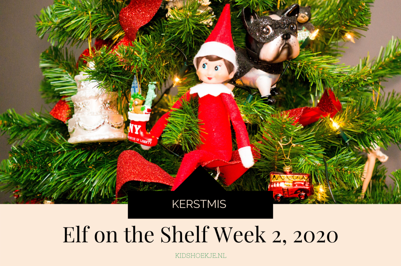 Elf on the Shelf Week 2 | Kidshoekje.nl
