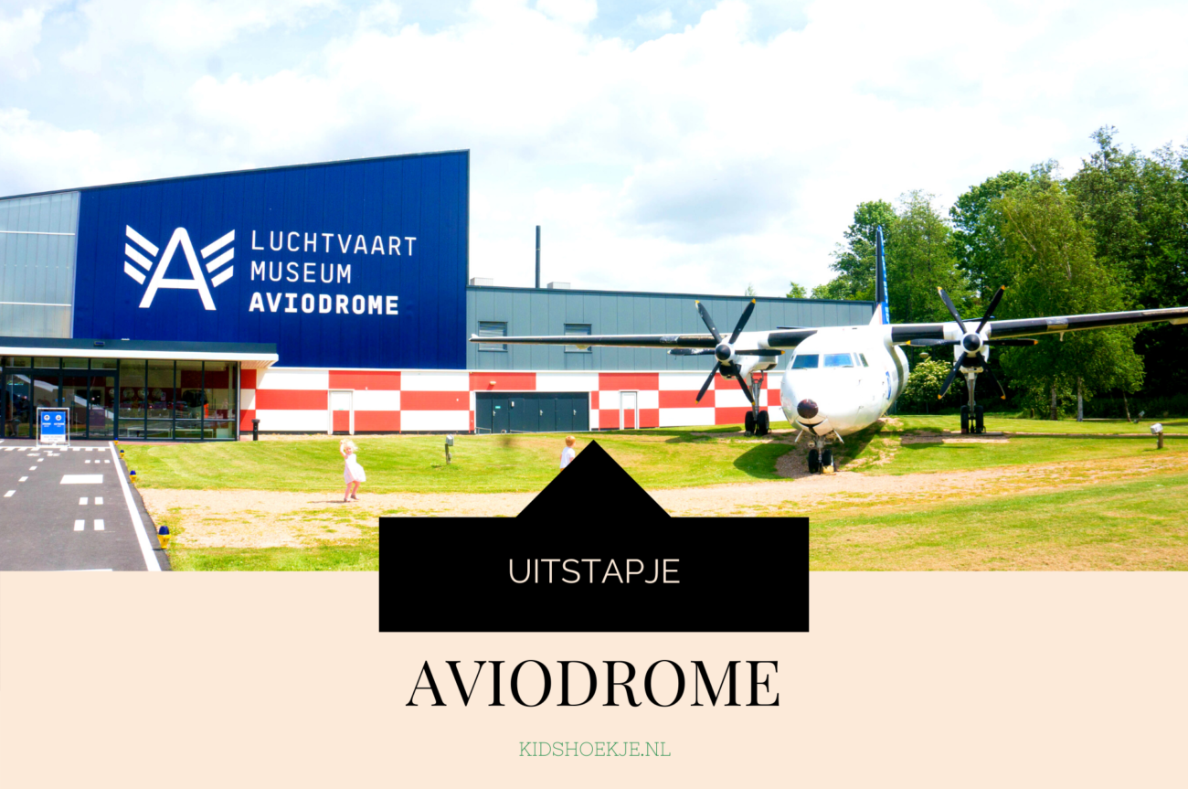 Luchtvaartmuseum AVIODROME Uitstapje Kidshoekje