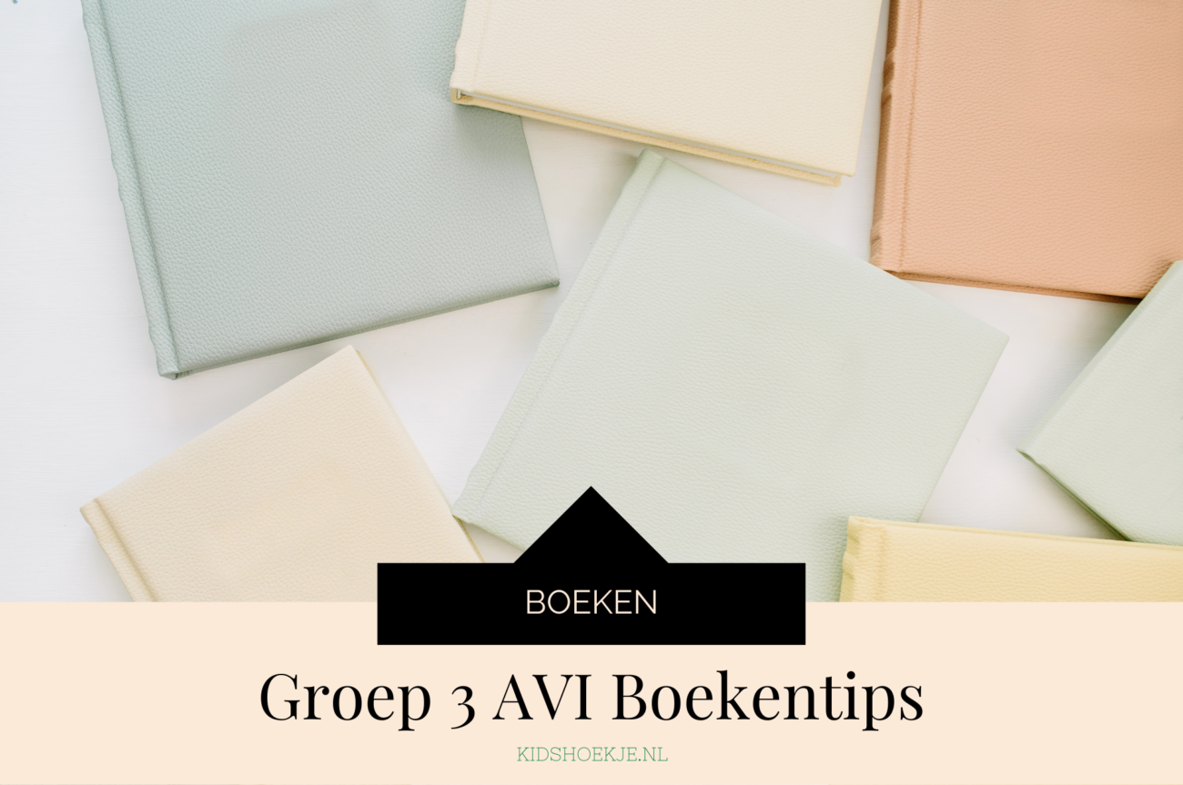 Groep 3 AVI Boekentips Kidshoekje.nl