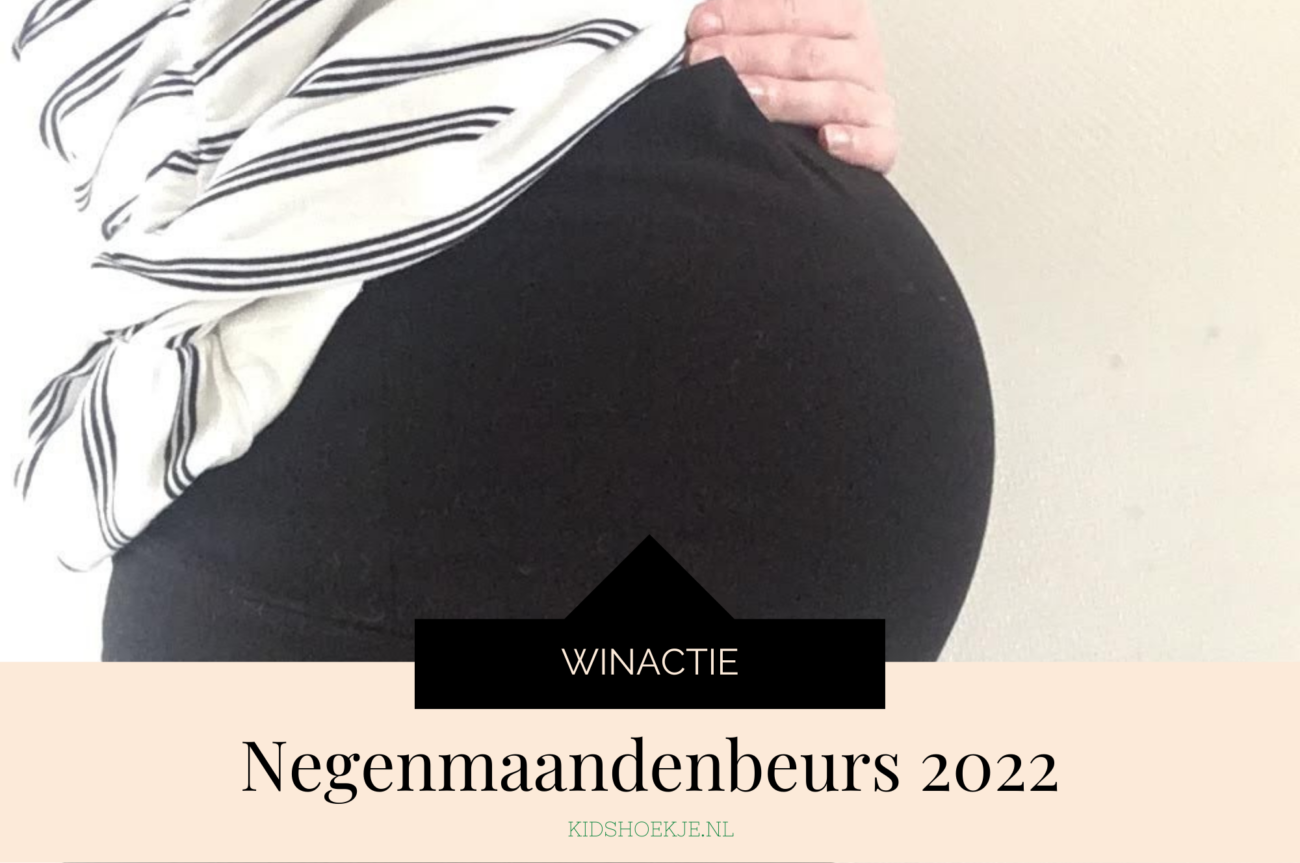 Negenmaandenbeurs 2022 - Kidshoekje.nl