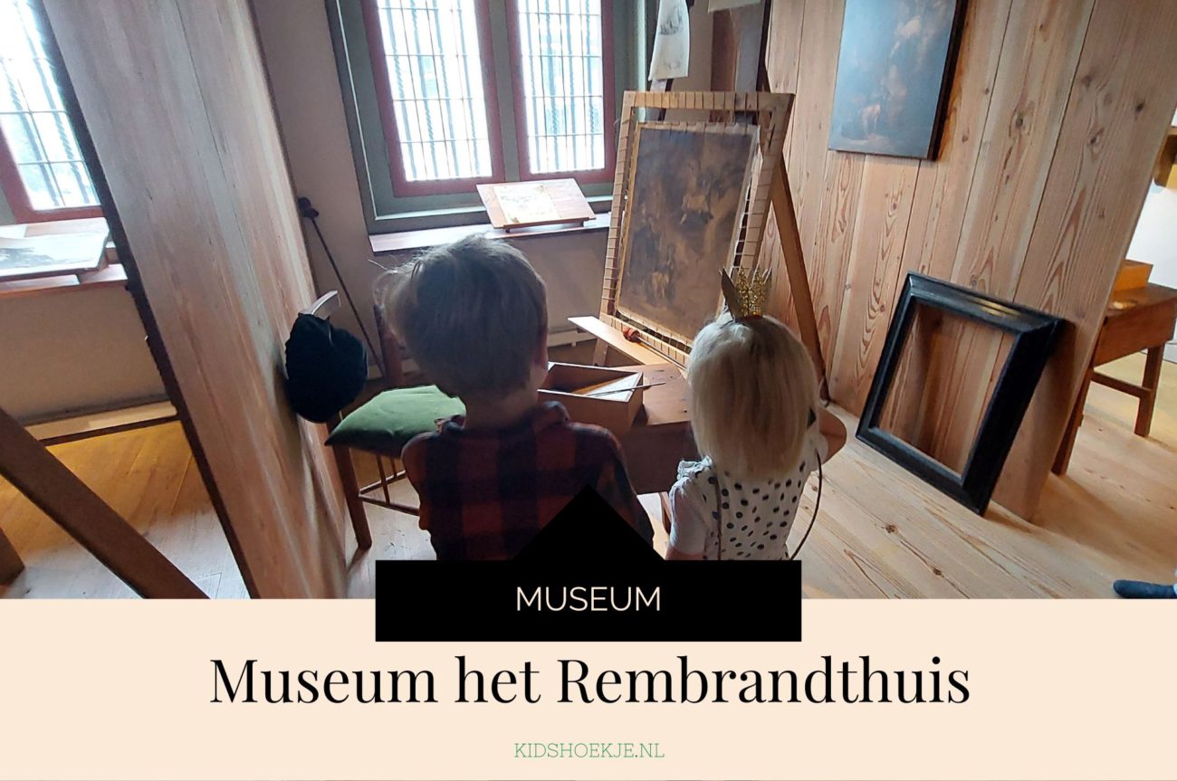 Museum het Rembrandthuis Kidshoekje.nl