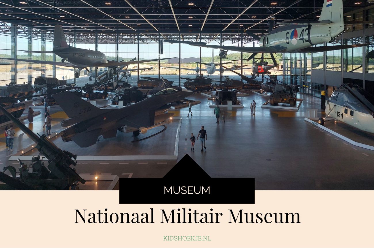 Nationaal Militair Museum - Kidshoekje.nl