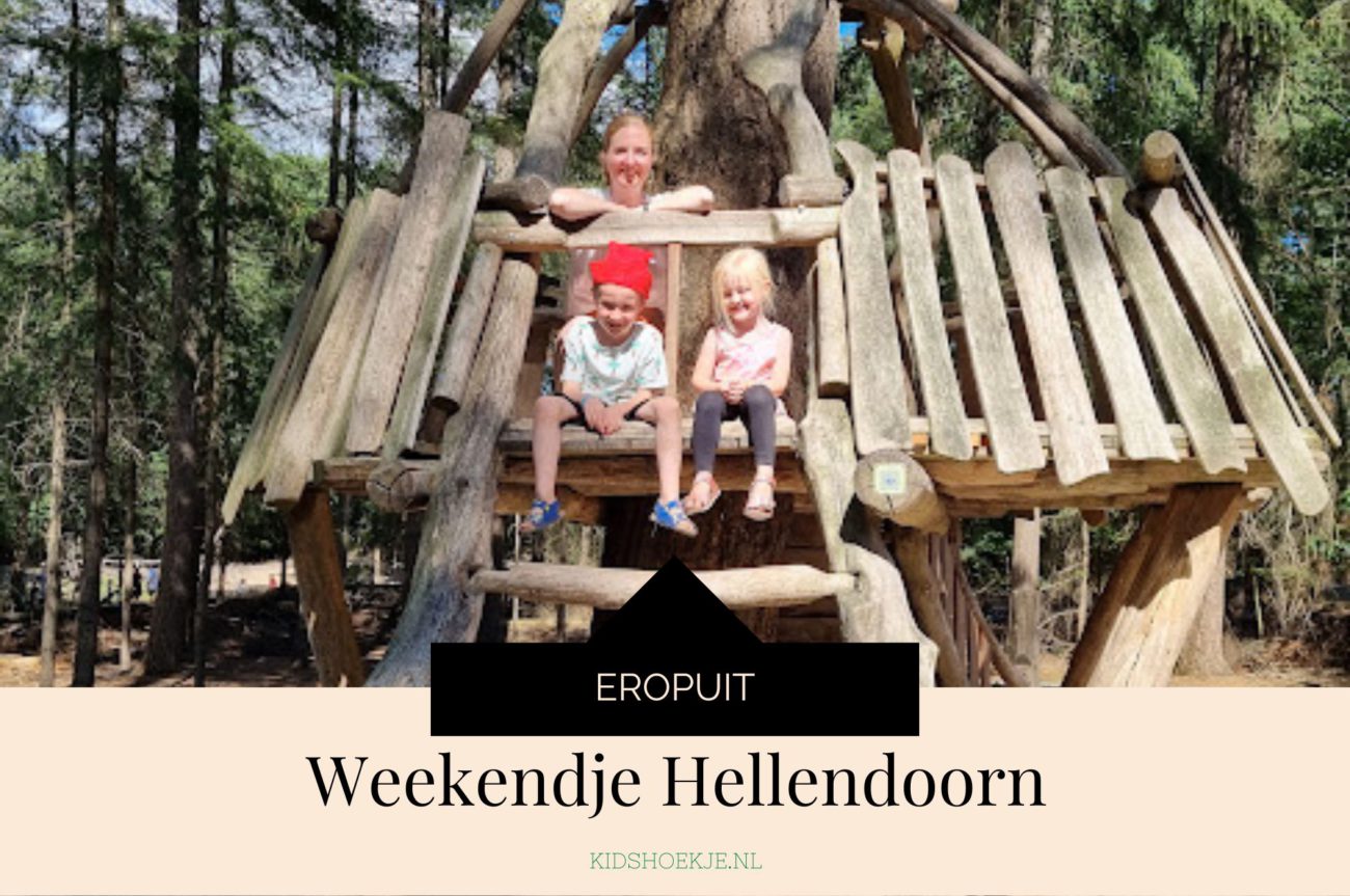 Weekendje Hellendoorn - Kidshoekje.nl