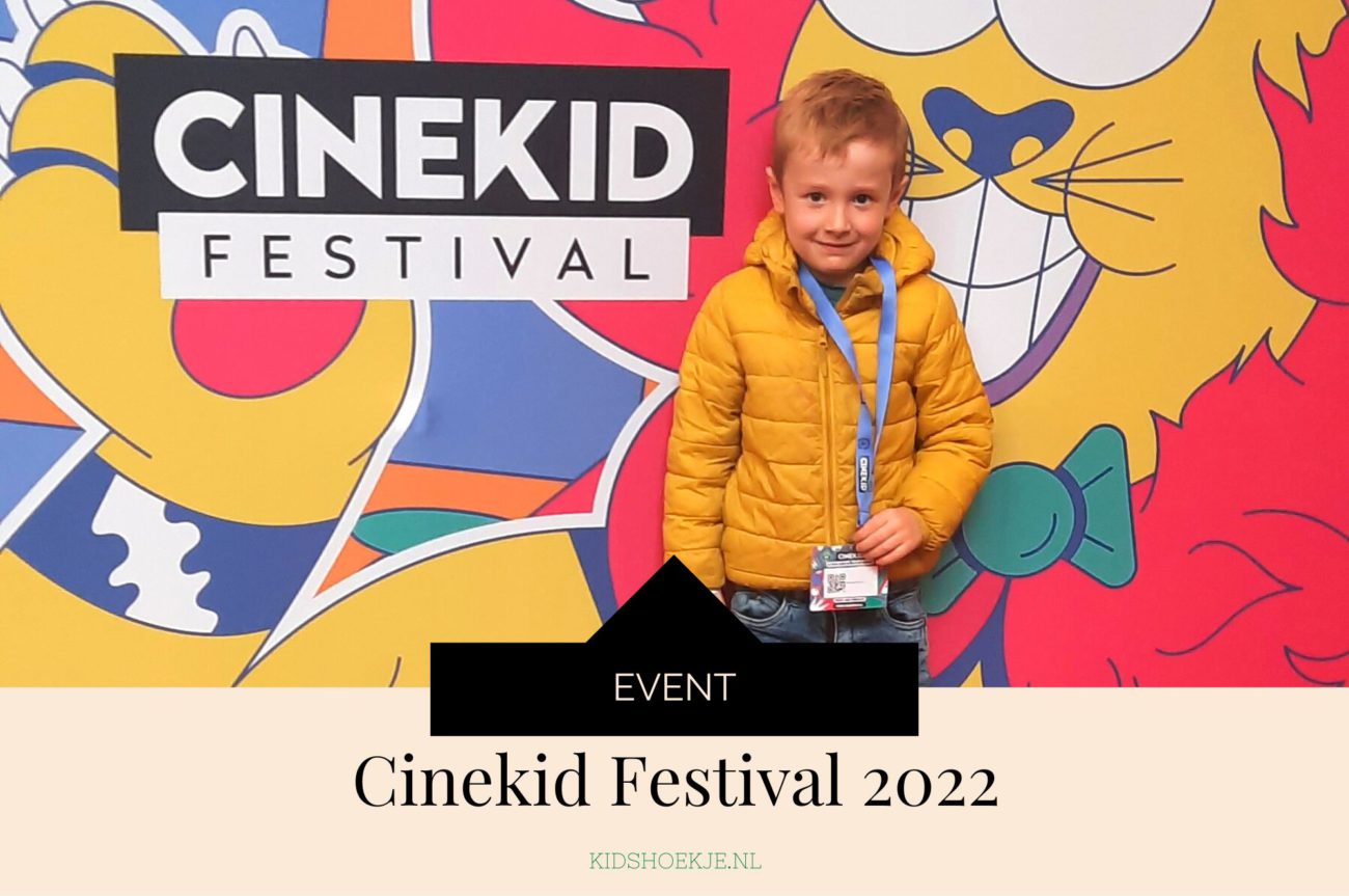 Cinekid Festival 2022 - Kidshoekje.nl