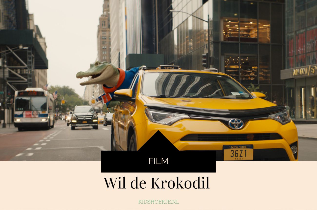 Filmtip Wil de Krokodil - Kidshoekje.nl