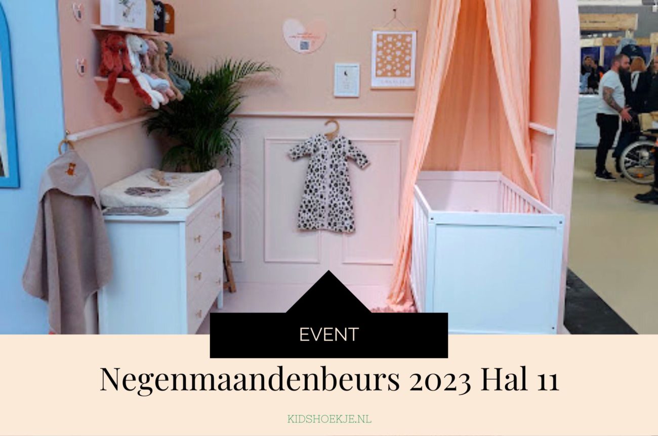 Blogtour Negenmaandenbeurs 2023 Hal 11 - Kidshoekje.nl