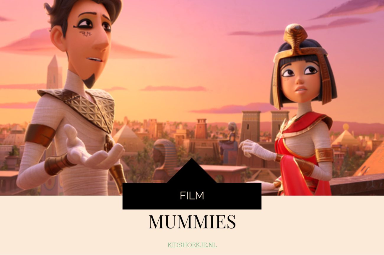 Filmtip Mummies - Kidshoekje.nl