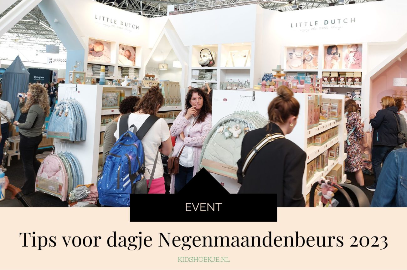 tips voor de Negenmaandenbeurs 2023 - Kidshoekje.nl