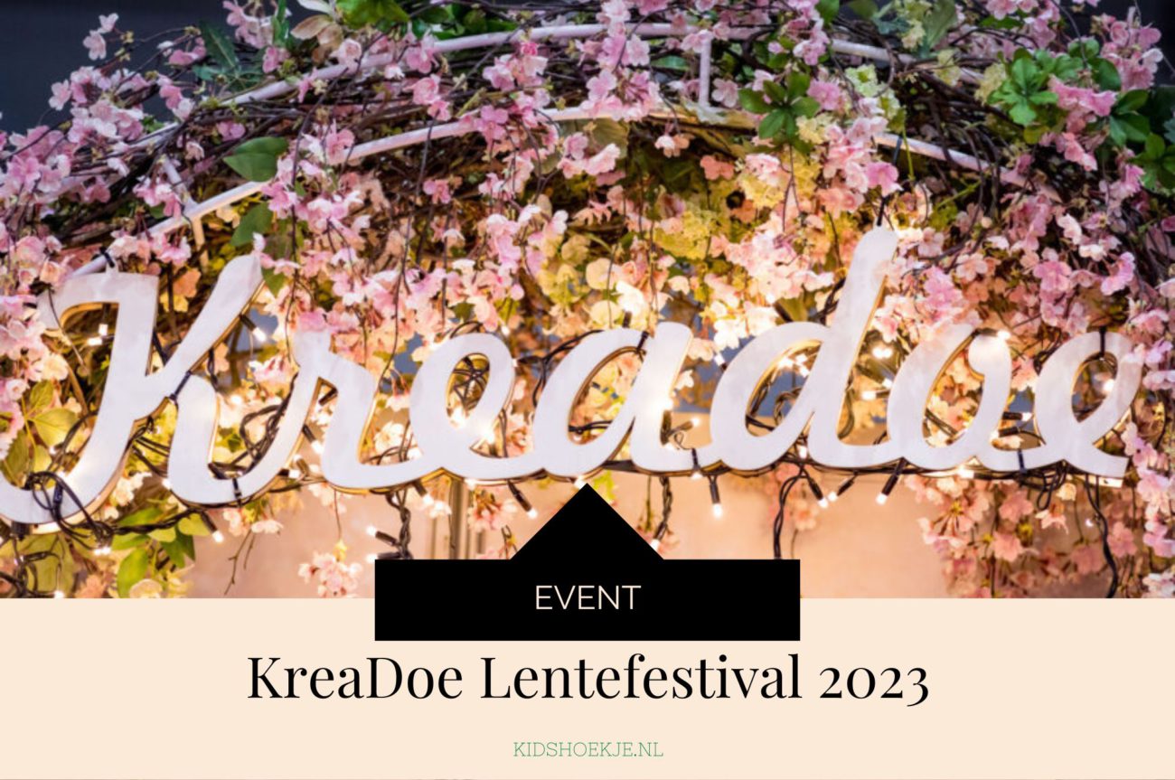 Kreadoe Lentefestival 2023 - kidshoekje.nl