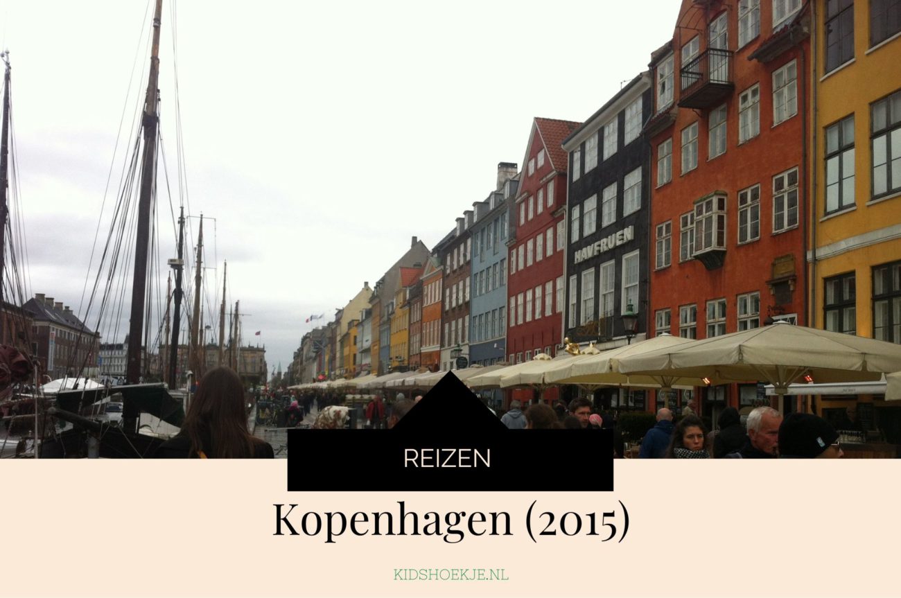 Weekend Kopenhagen (2015) - kidshoekje.nl