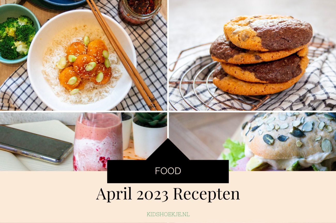 April 2023 Recepten - Kidshoekje.nl