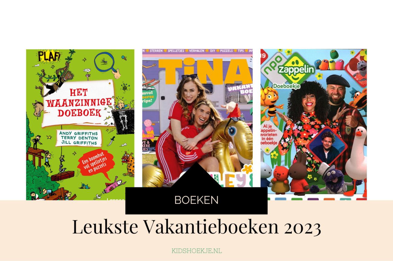 De Leukste Vakantie en Doeboeken 2023 - Kidshoekje.nl