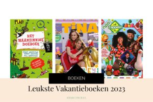 De Leukste Vakantie en Doeboeken 2023 - Kidshoekje.nl