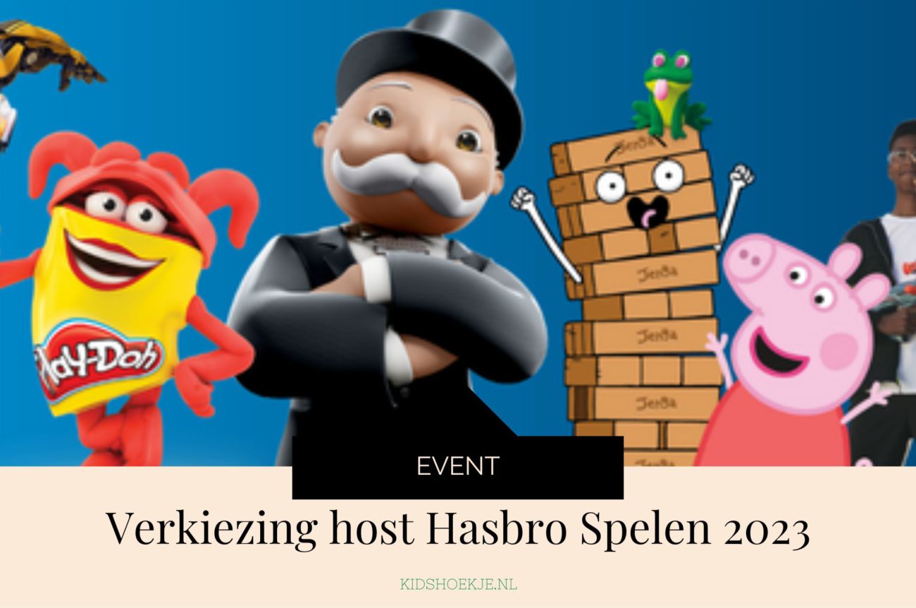 Verkiezing host Hasbro Spelen 2023 - Kidshoekje.nl