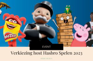 Verkiezing host Hasbro Spelen 2023 - Kidshoekje.nl