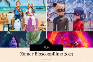 Bioscoopfilms in de Zomervakantie 2023 - Kidshoekje.nl
