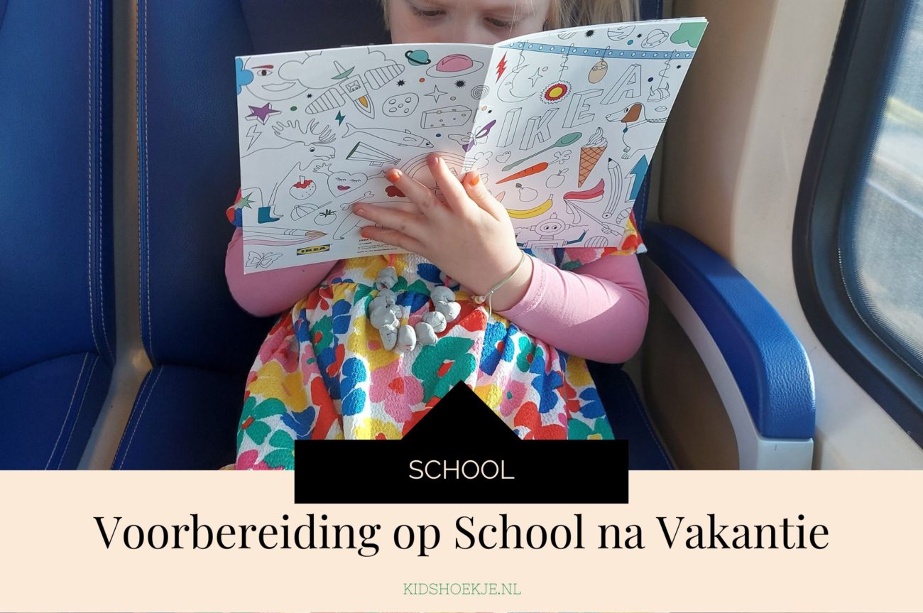 Je Kind Voorbereiding op School na de Vakantie- Kidshoekje.nl