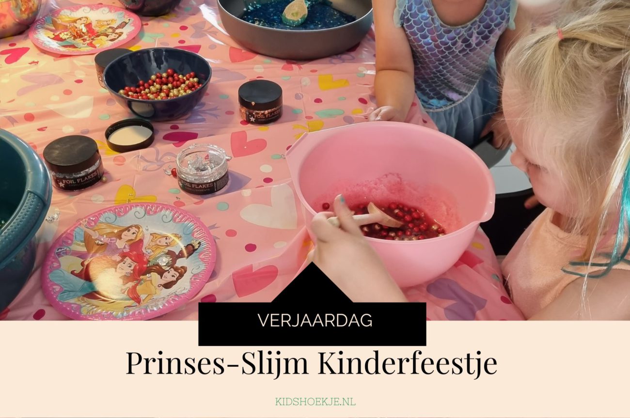 Prinses-Slijm Kinderfeestje (Parkers 5de Verjaardag) - Kidshoekje.nl
