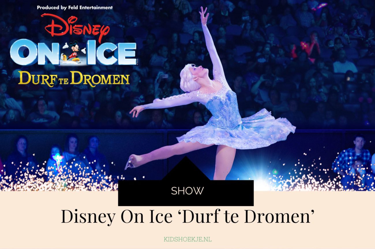 © Disney Disney On Ice Presenteert Durf Te Dromen
