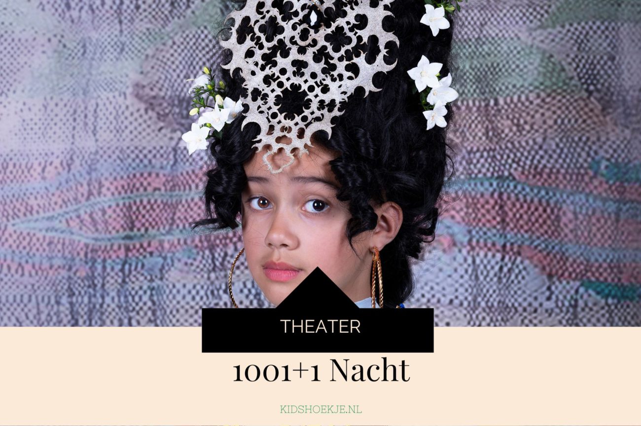 Theater 1001+1 nacht - Kidshoekje.nl