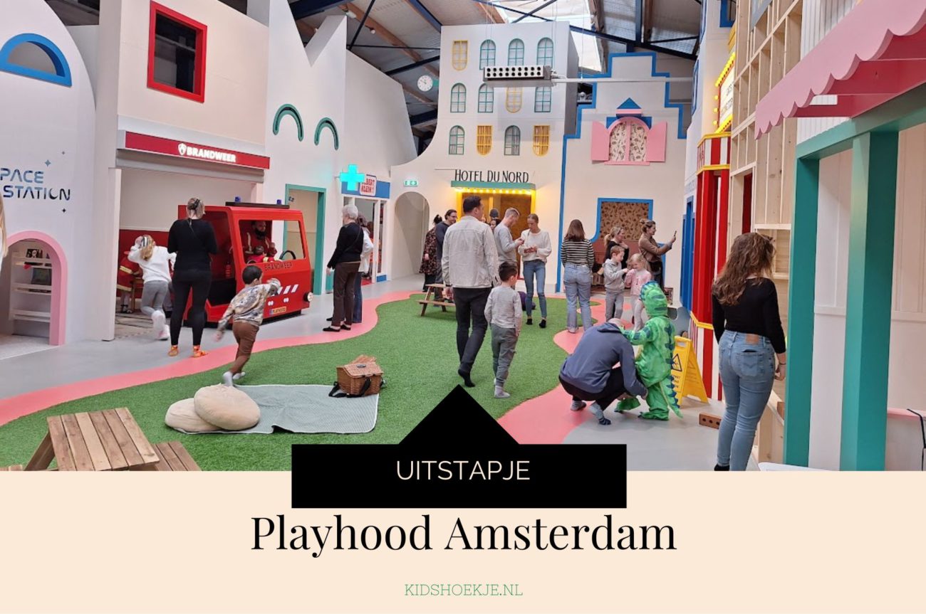 Playhood Amsterdam- Kidshoekje.nl