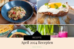 April 2024 Recepten - Kidshoekje.nl