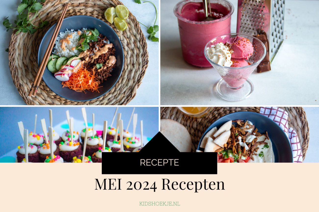 Mei 2024 Recepten - Kidshoekje.nl