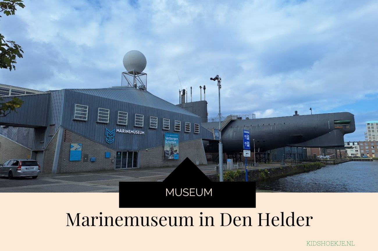 Marinemuseum - Kidshoekje.nl