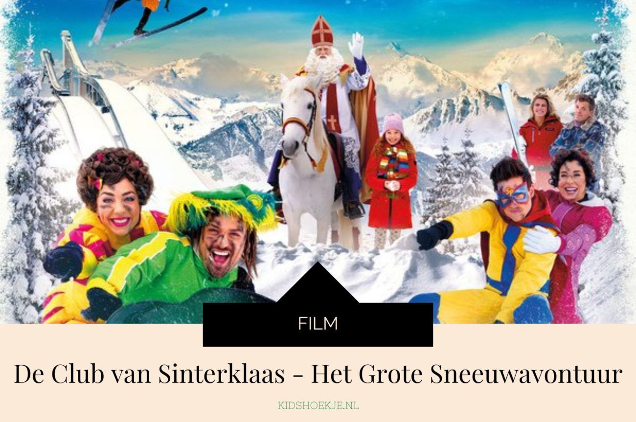 Film De Club van Sinterklaas - Het Grote Sneeuwavontuur - Kidshoekje.nl