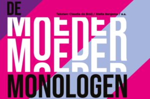 Theater De Moedermonologen - Kidshoekje.nl